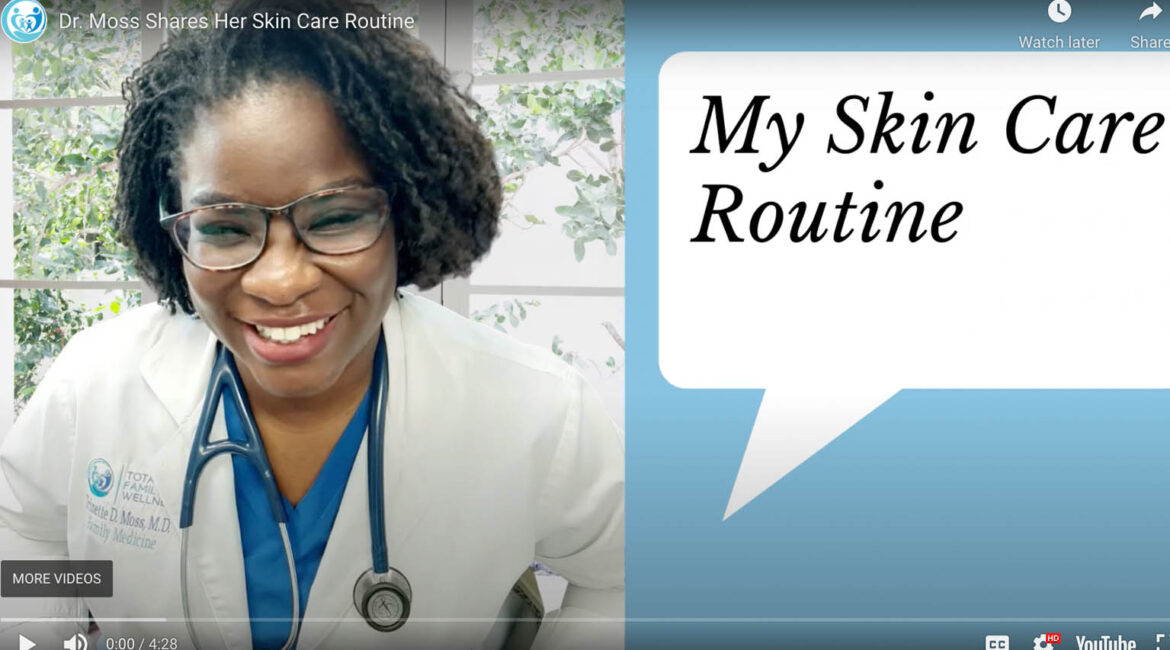 Dr Moss Shares Her Skin Care Routine