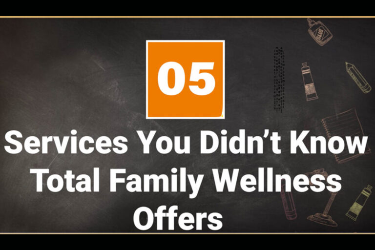 Five Services You Didn't Know Total Family Wellness Offers